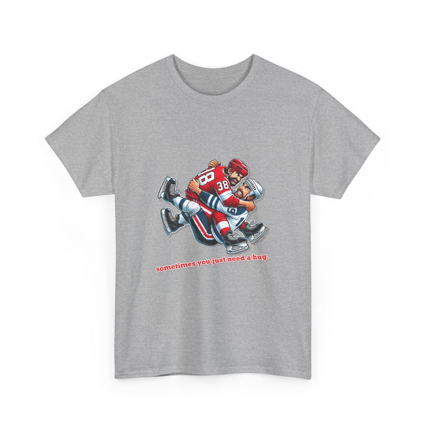 "Sometimes You Just Need a Hug" Hockey Tee