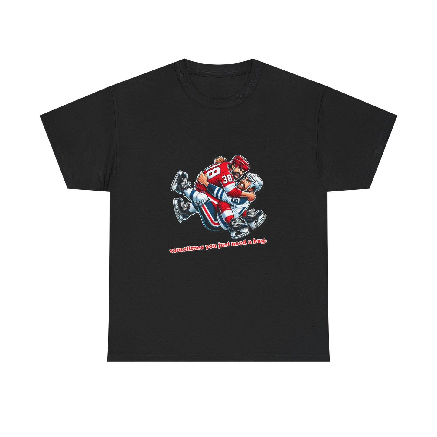 "Sometimes You Just Need a Hug" Hockey Tee