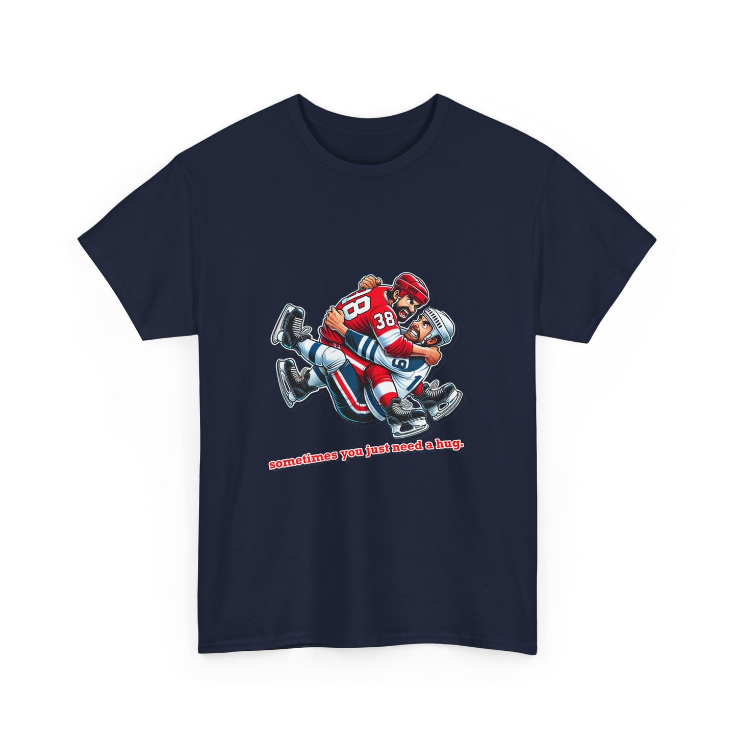 "Sometimes You Just Need a Hug" Hockey Tee