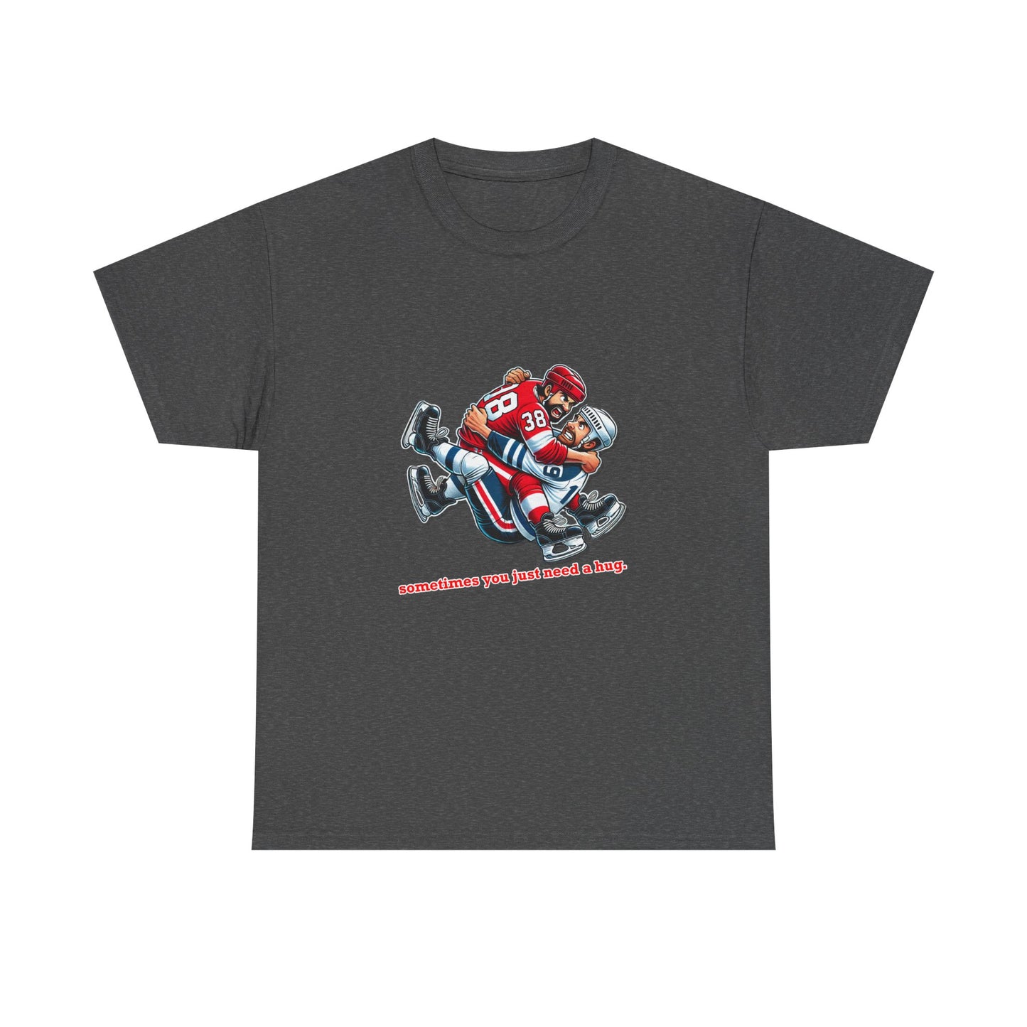 "Sometimes You Just Need a Hug" Hockey Tee
