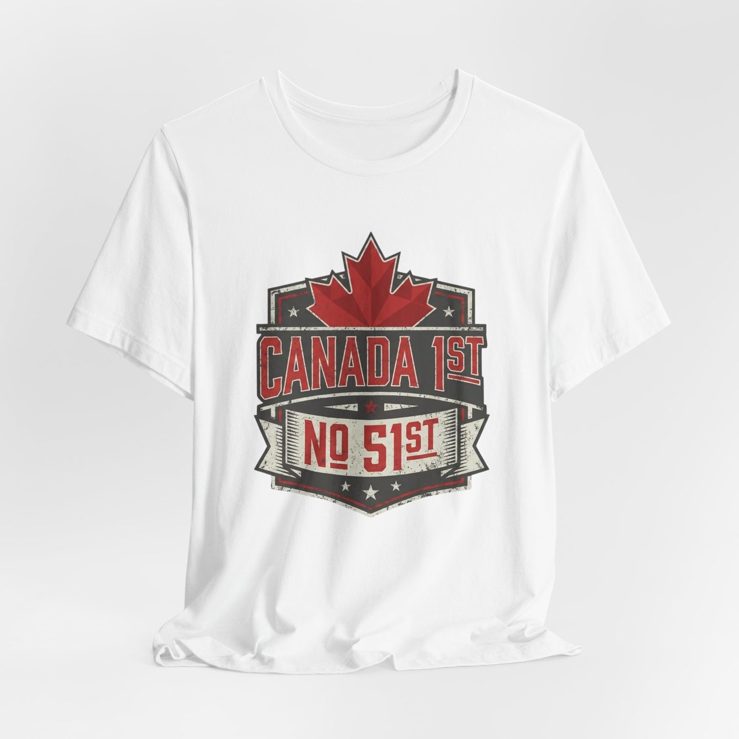 "Canada 1st, No 51st" Unisex Jersey Short Sleeve Tee
