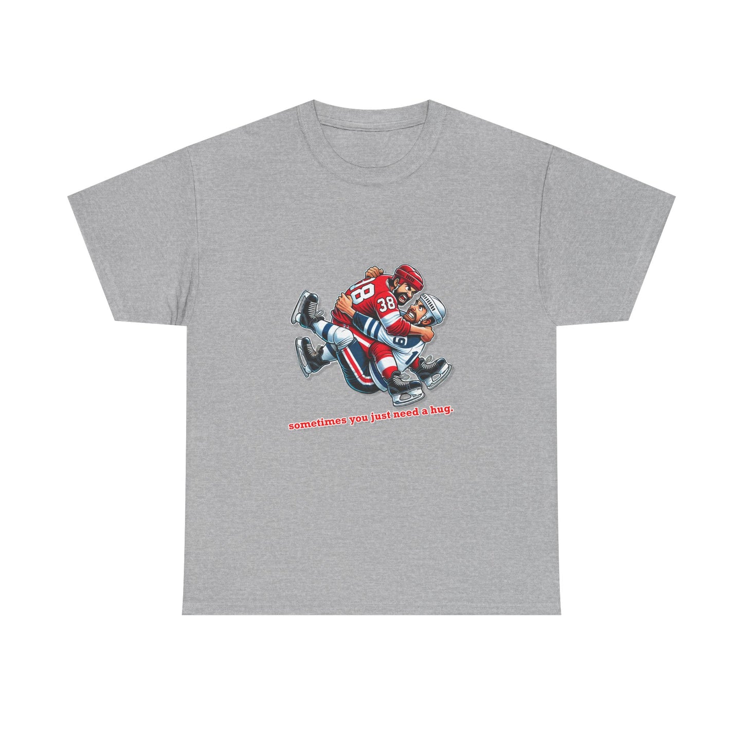"Sometimes You Just Need a Hug" Hockey Tee