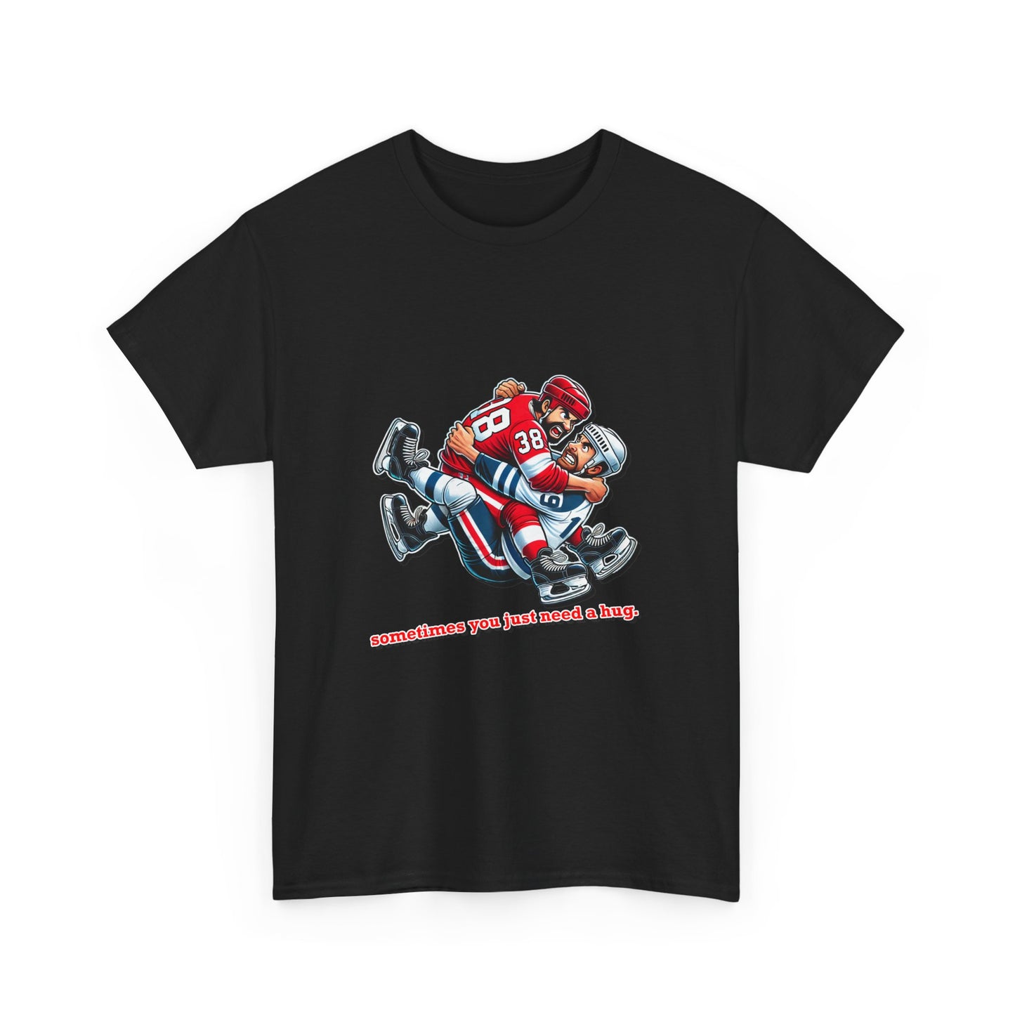 "Sometimes You Just Need a Hug" Hockey Tee