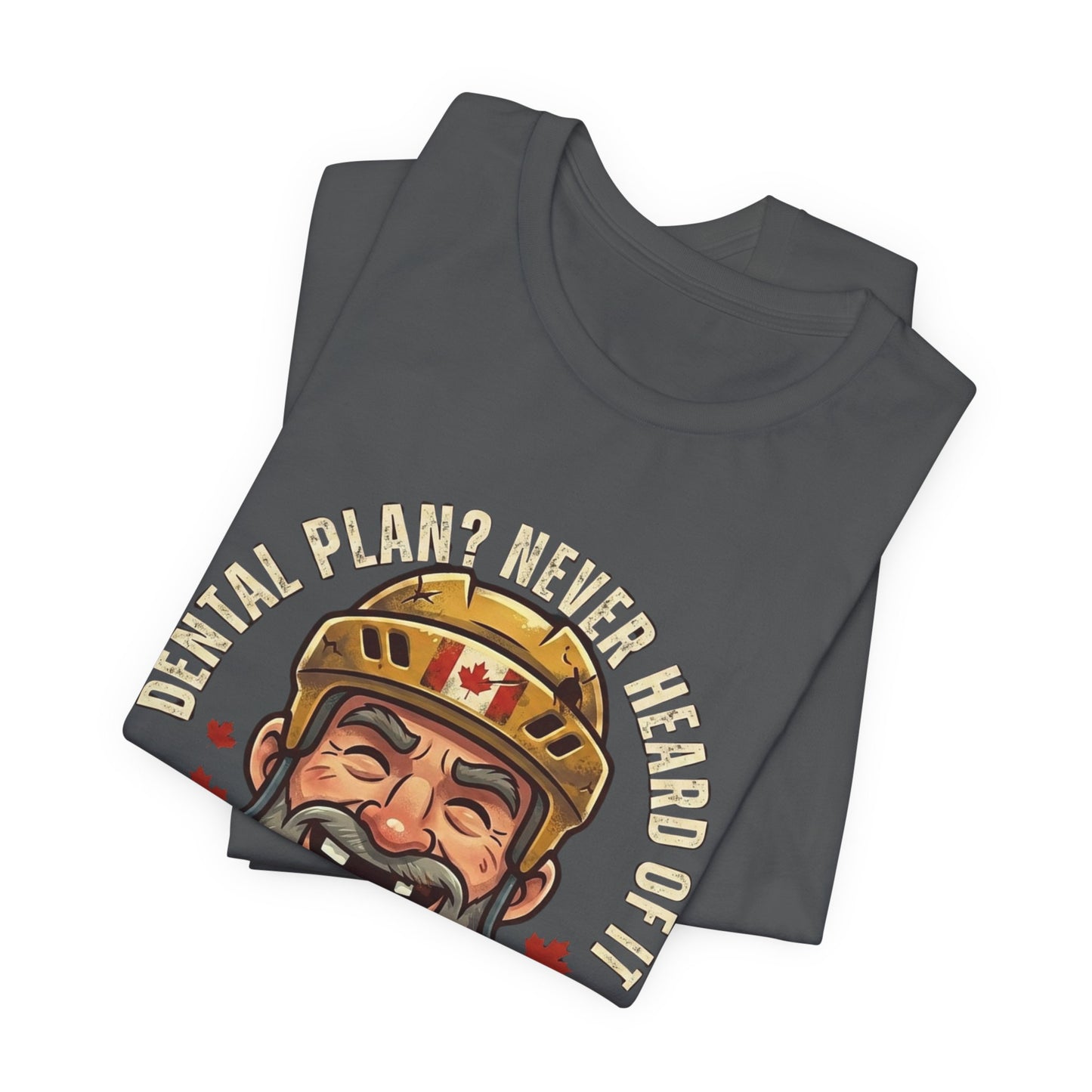 "Dental Plan?" Unisex Jersey Short Sleeve Tee