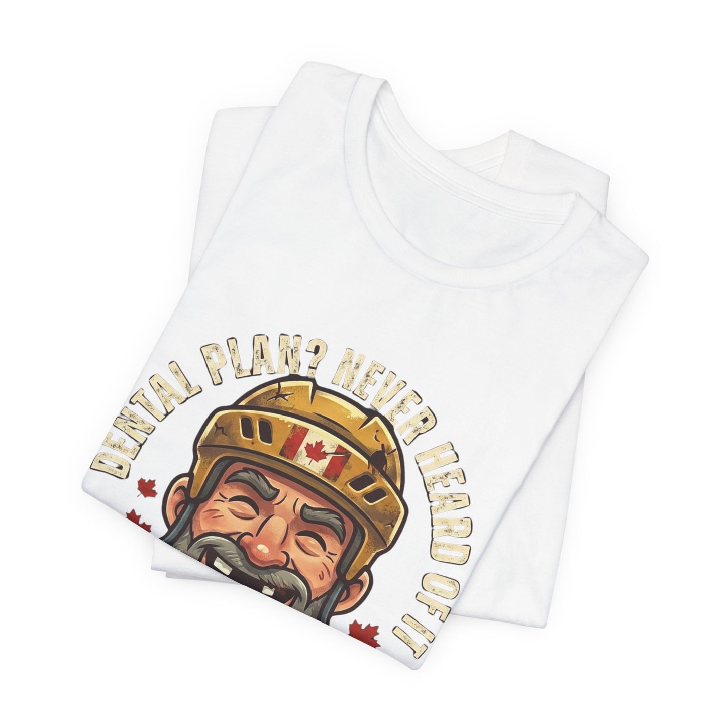 "Dental Plan?" Unisex Jersey Short Sleeve Tee