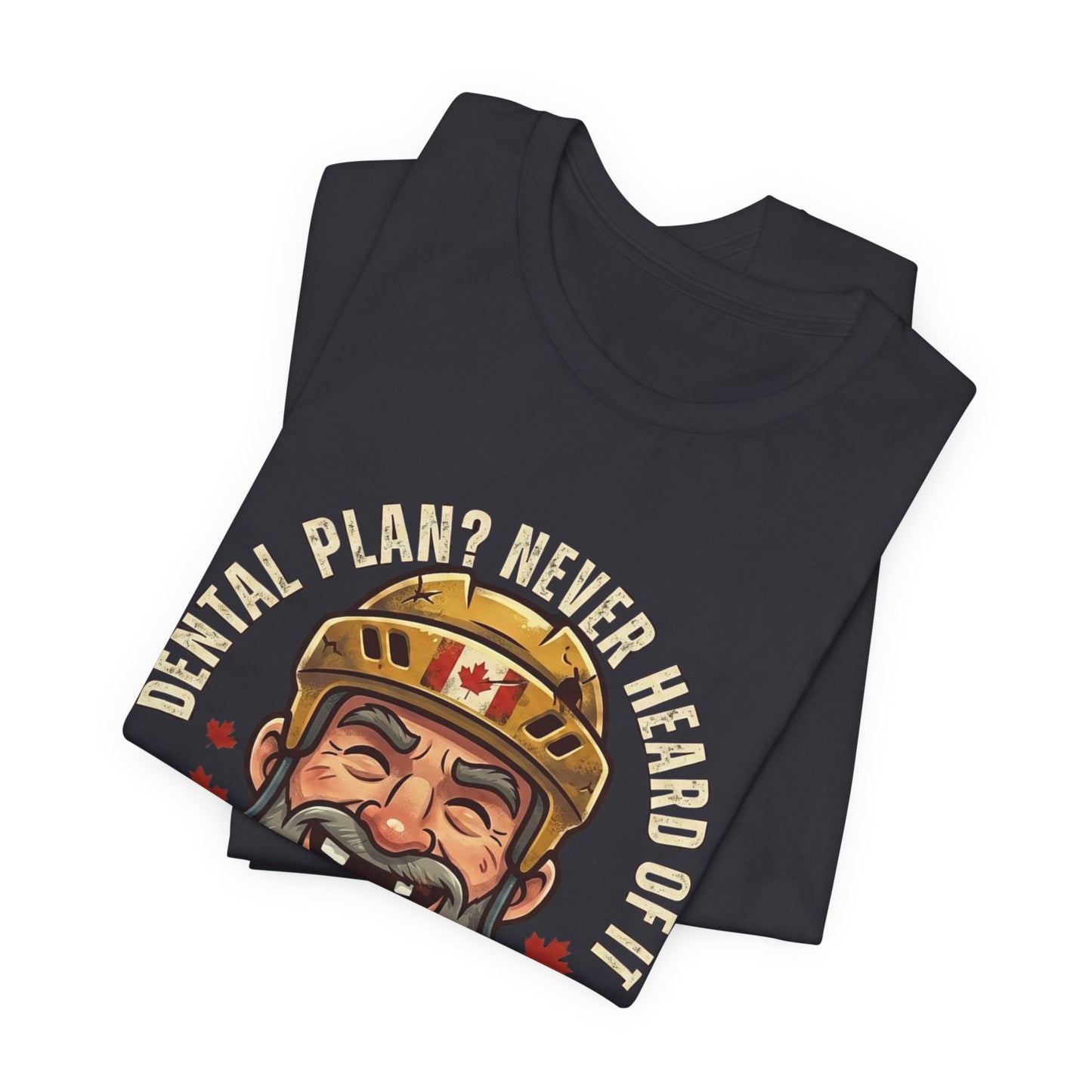 "Dental Plan?" Unisex Jersey Short Sleeve Tee