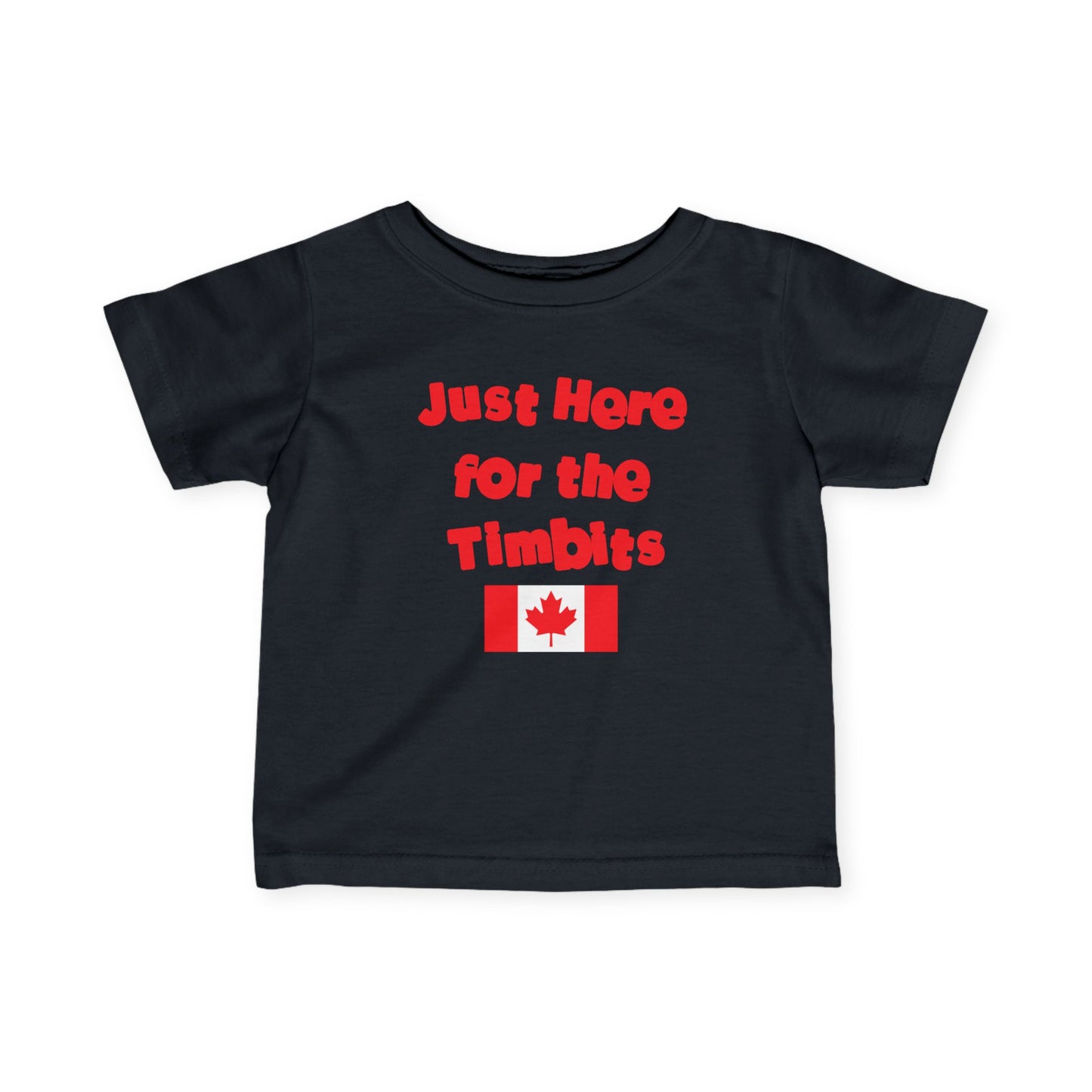 Just Here for the Timbits Infant Tee