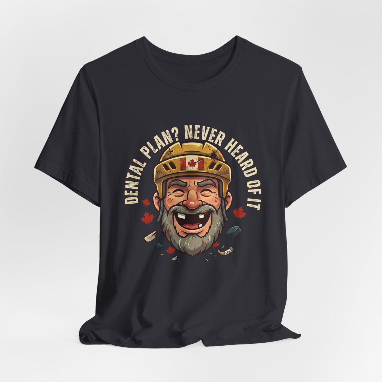 "Dental Plan?" Unisex Jersey Short Sleeve Tee