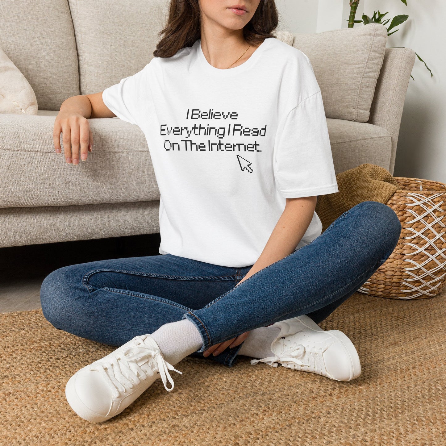 Internet Sarcasm T-Shirt — "I Believe Everything I Read On The Internet"