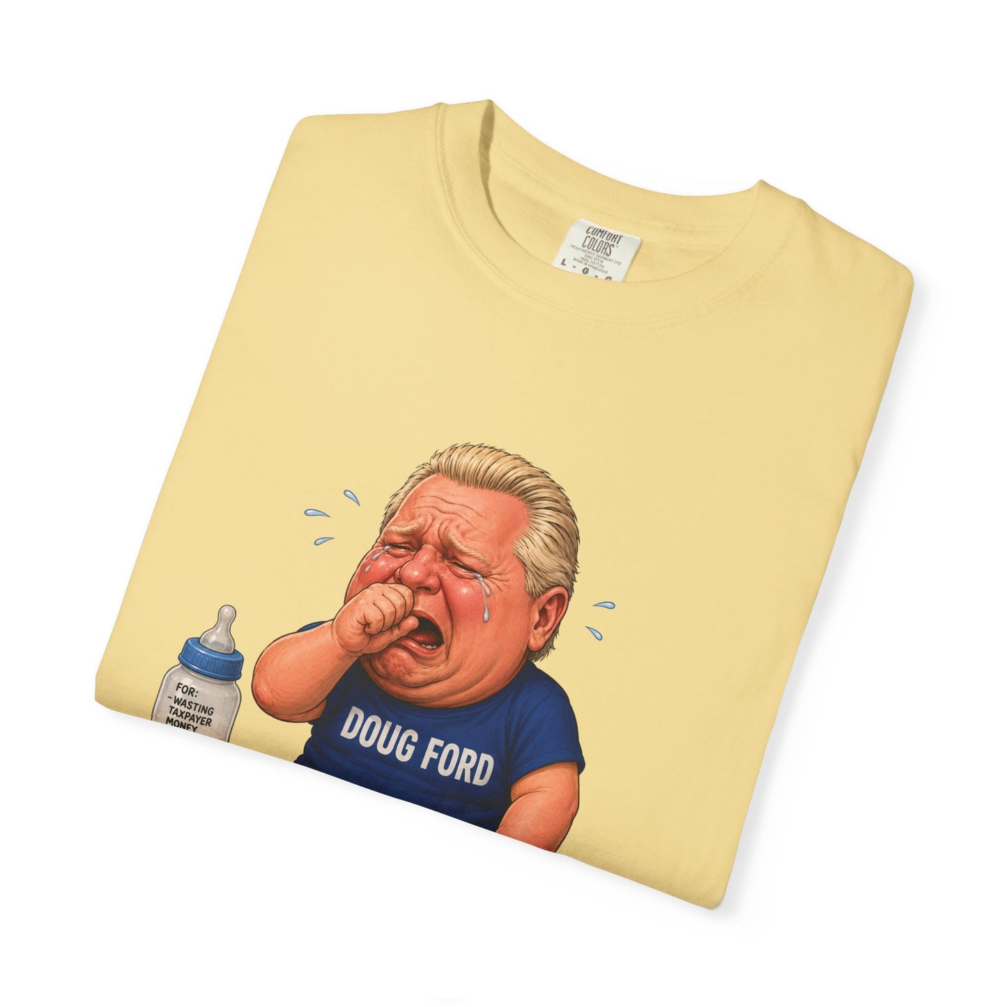 "Baby Doug Ford" Unisex Garment-Dyed T-shirt