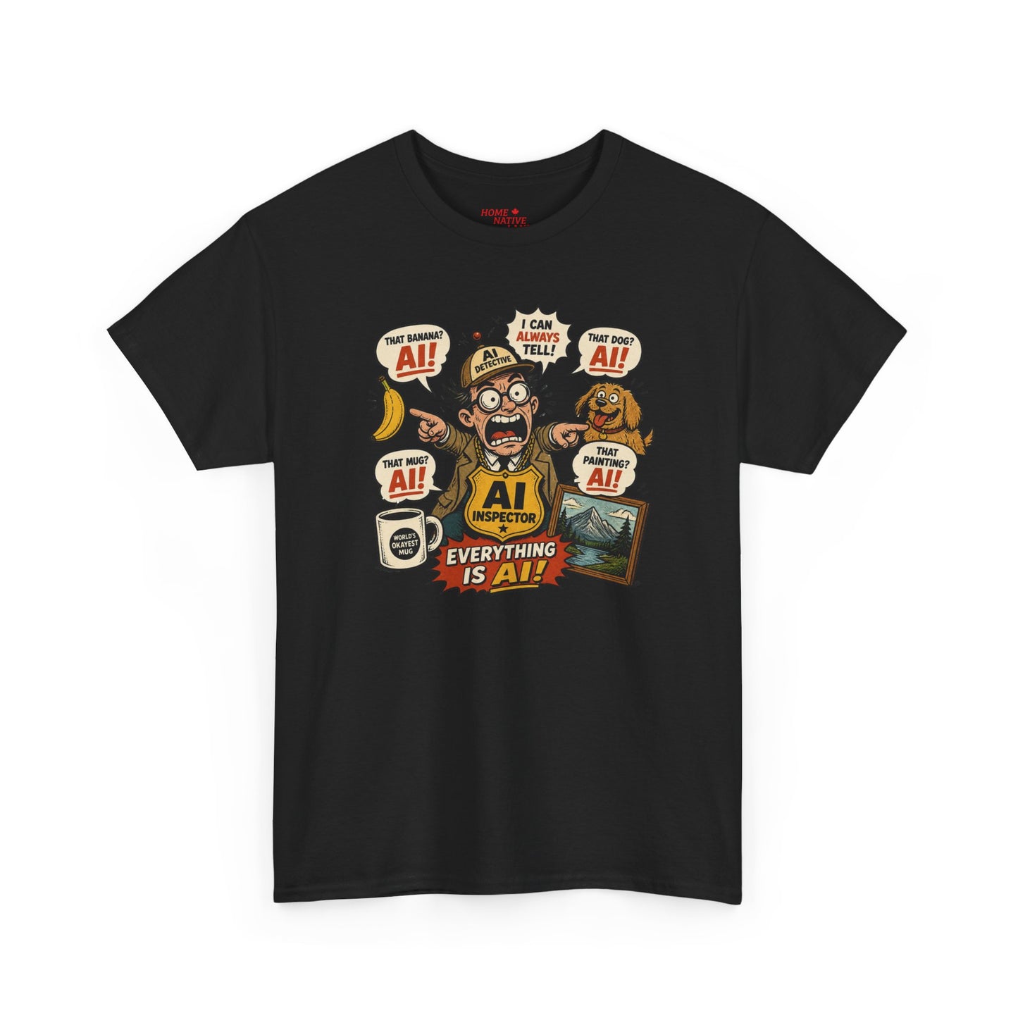 AI Everything Is AI T-Shirt – Funny Tech Geek Tee