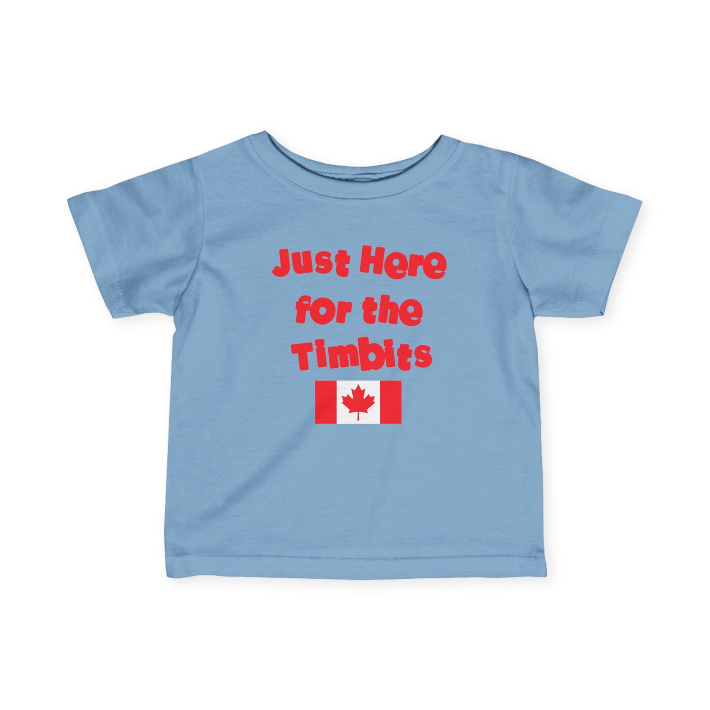 Just Here for the Timbits Infant Tee