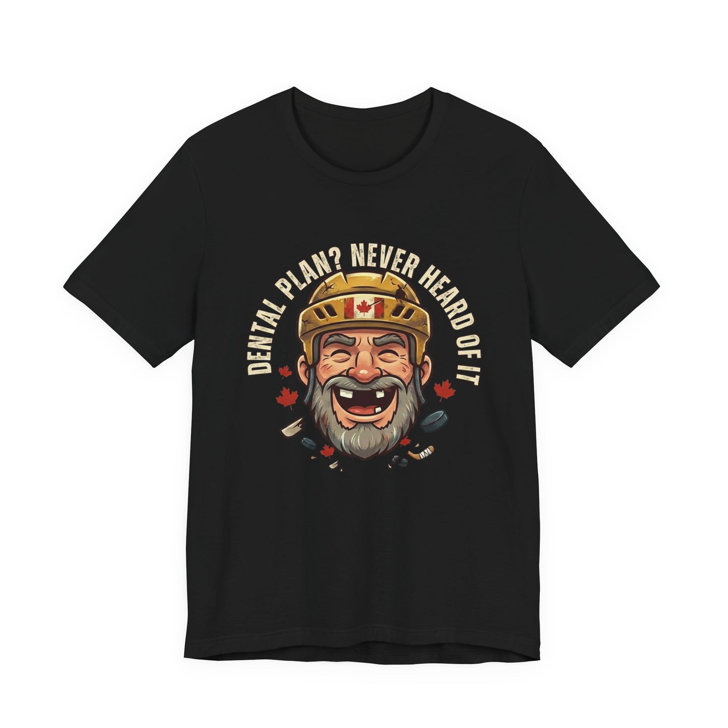 "Dental Plan?" Unisex Jersey Short Sleeve Tee