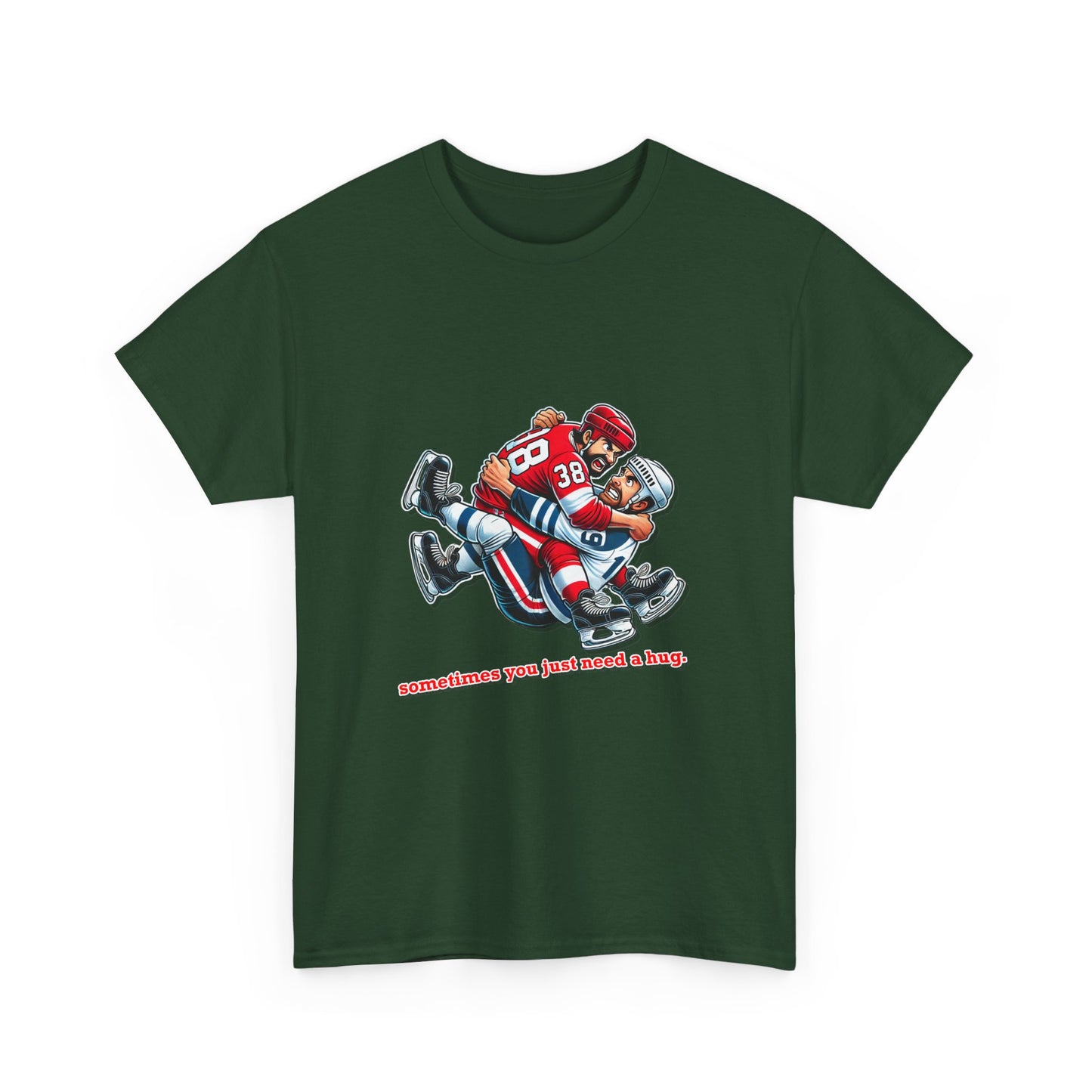 "Sometimes You Just Need a Hug" Hockey Tee