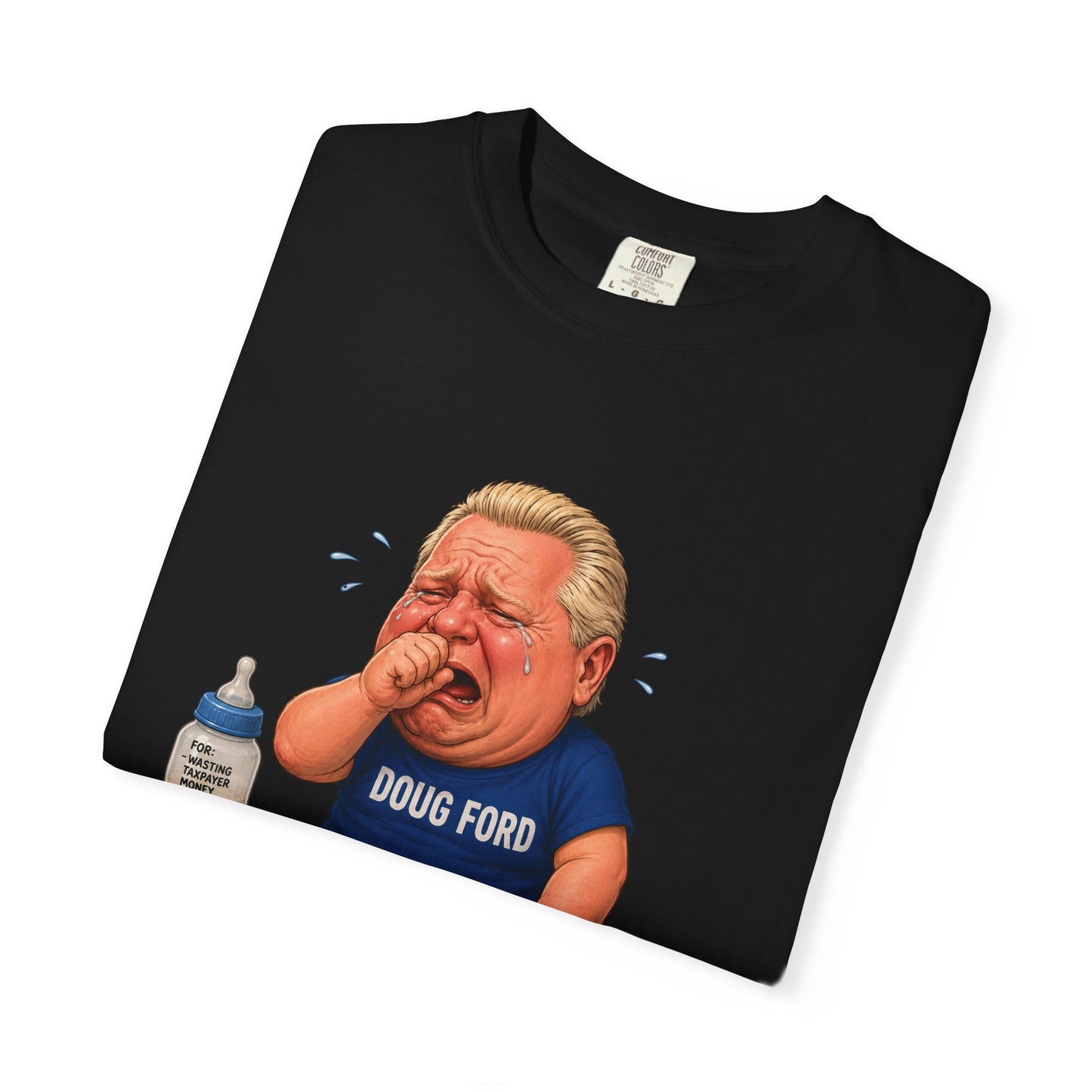 "Baby Doug Ford" Unisex Garment-Dyed T-shirt