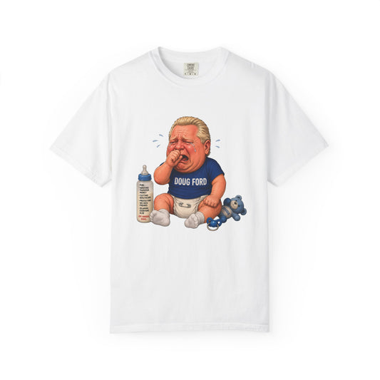 "Baby Doug Ford" Unisex Garment-Dyed T-shirt