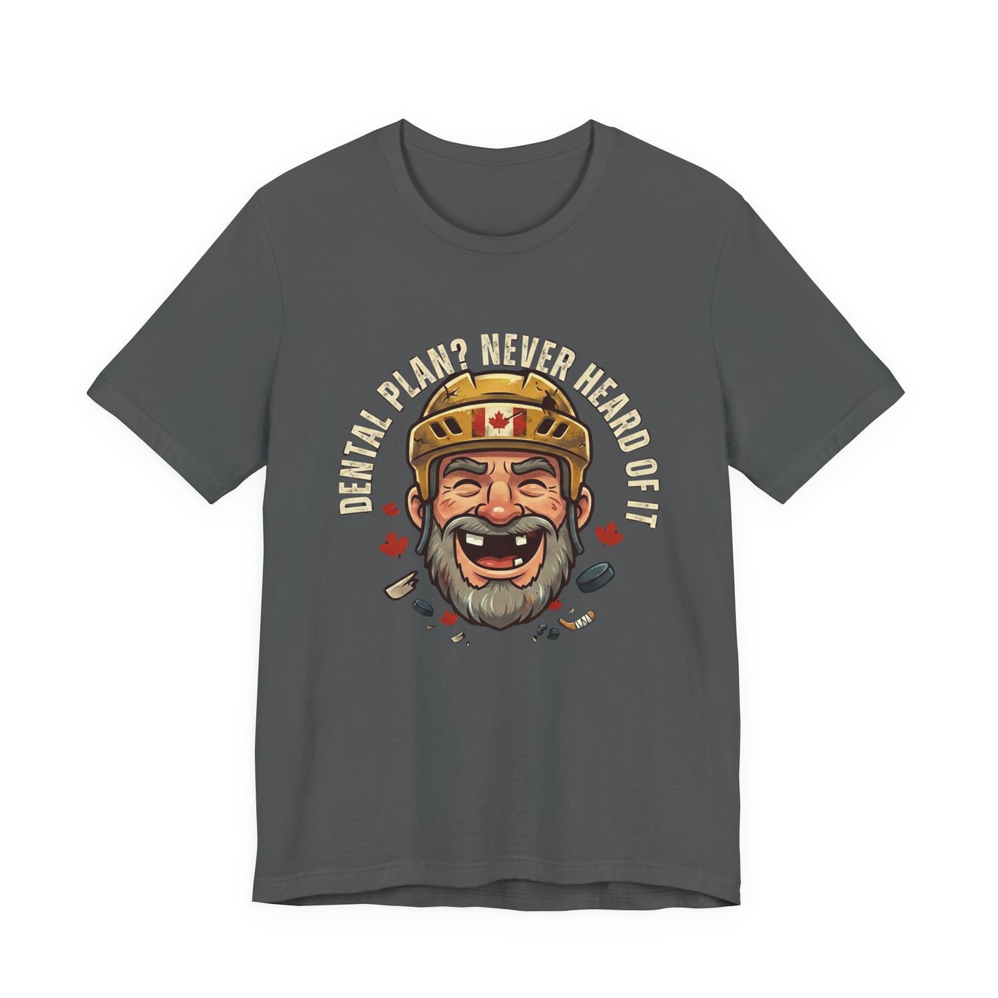 "Dental Plan?" Unisex Jersey Short Sleeve Tee