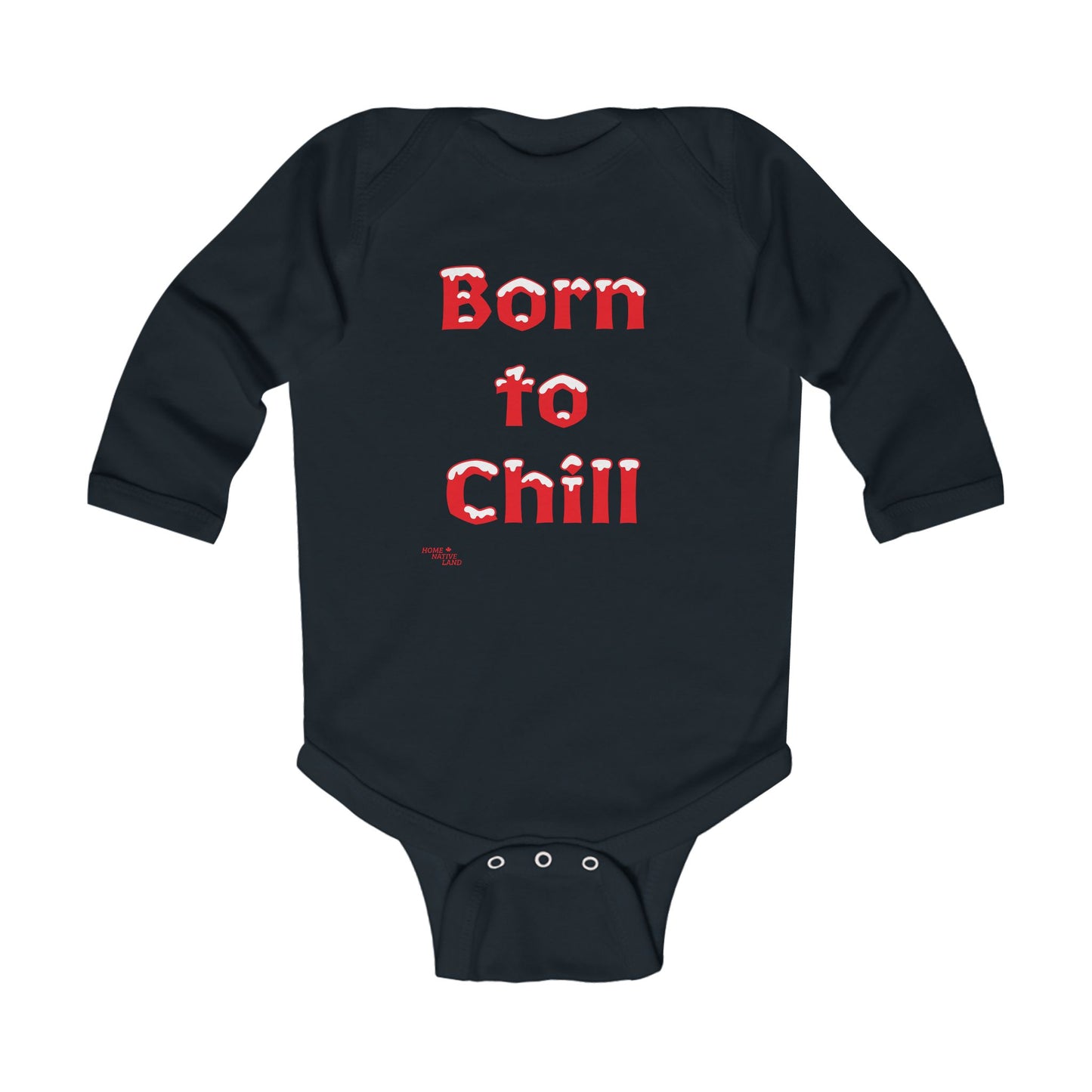 "Born to Chill" Infant Long Sleeve Bodysuit