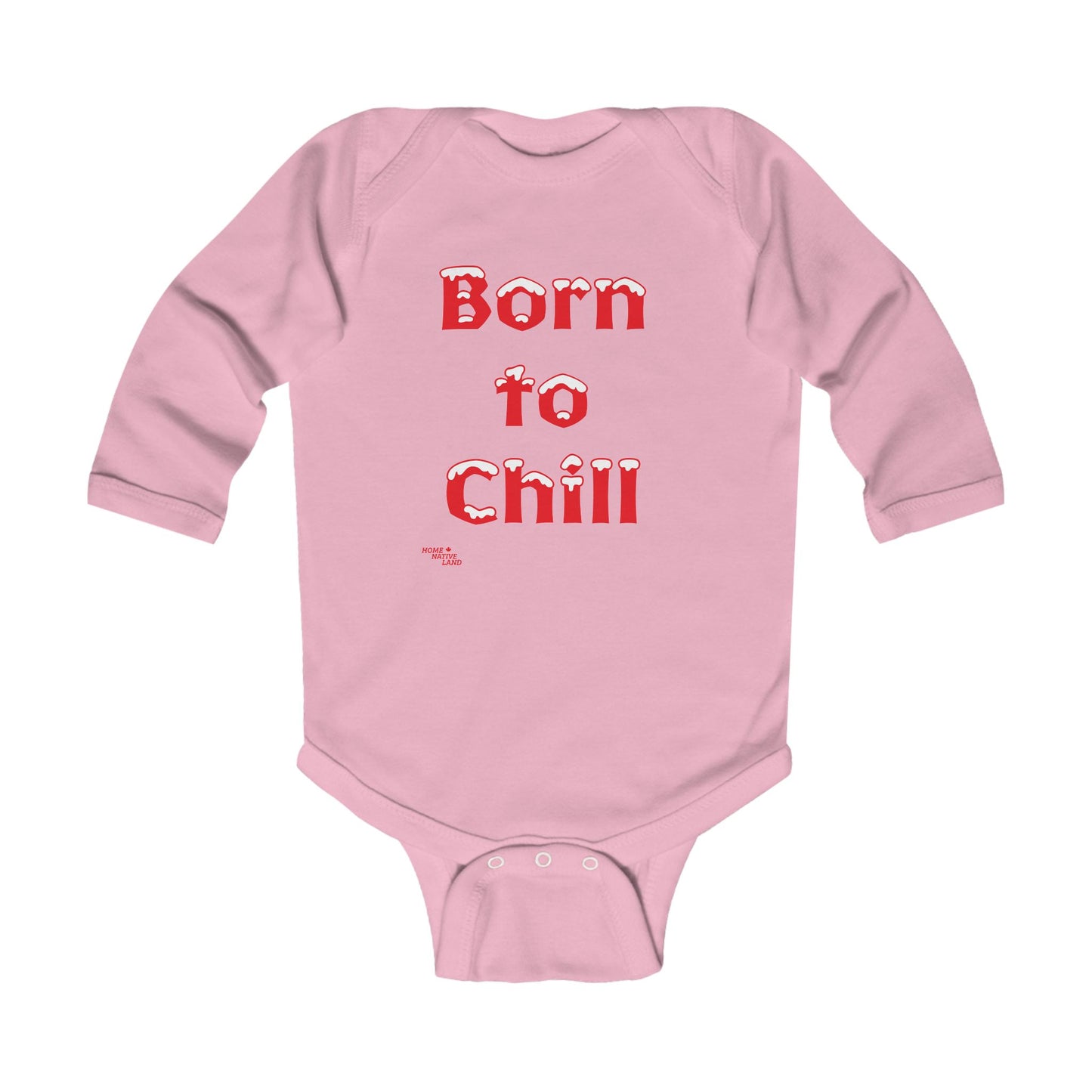 "Born to Chill" Infant Long Sleeve Bodysuit