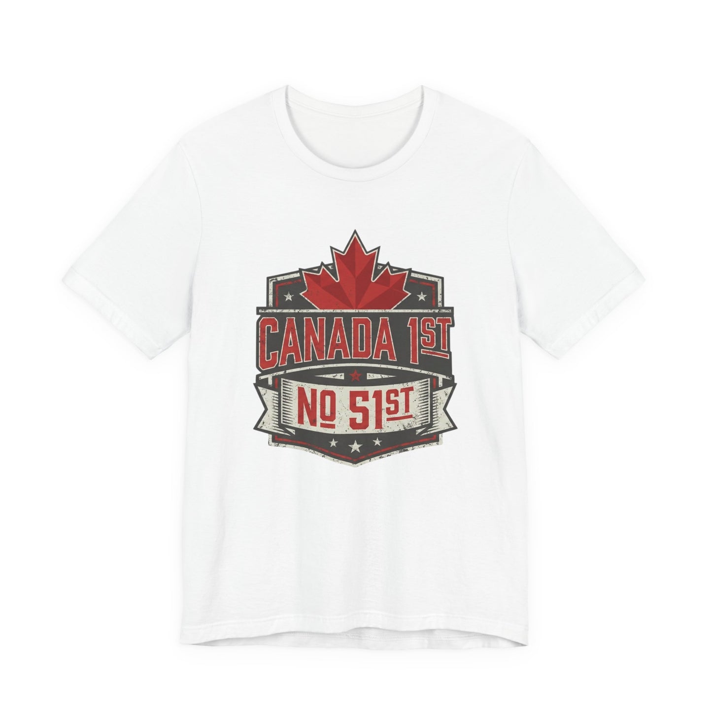"Canada 1st, No 51st" Unisex Jersey Short Sleeve Tee