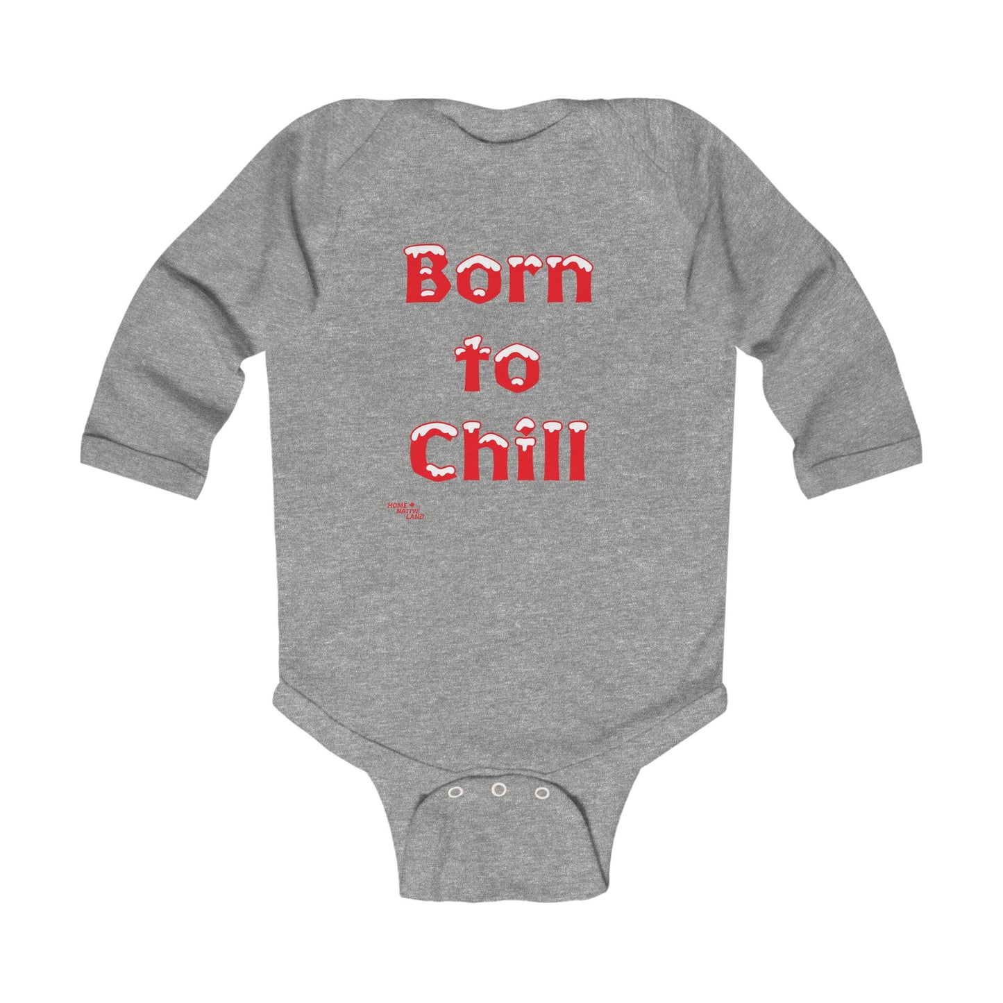 "Born to Chill" Infant Long Sleeve Bodysuit