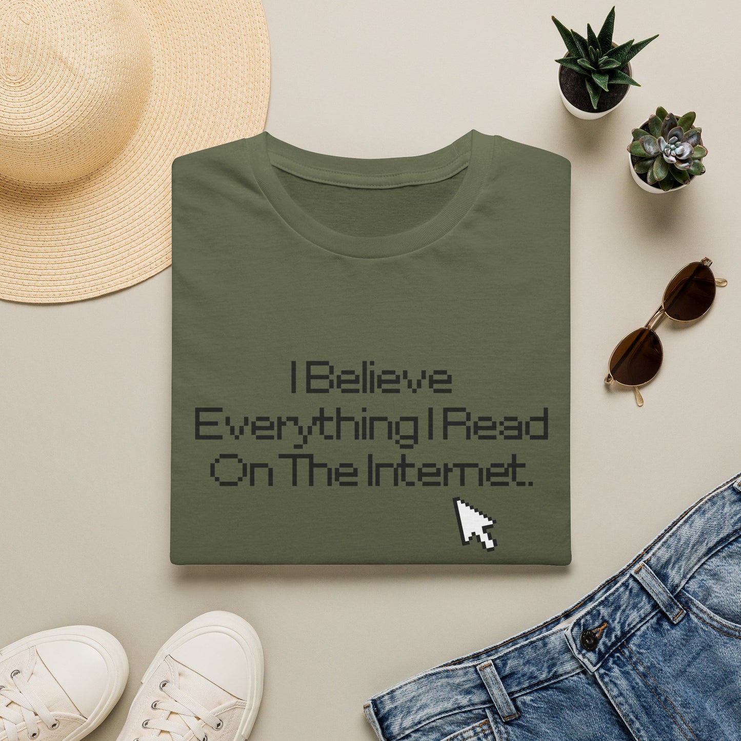 Internet Sarcasm T-Shirt — "I Believe Everything I Read On The Internet"