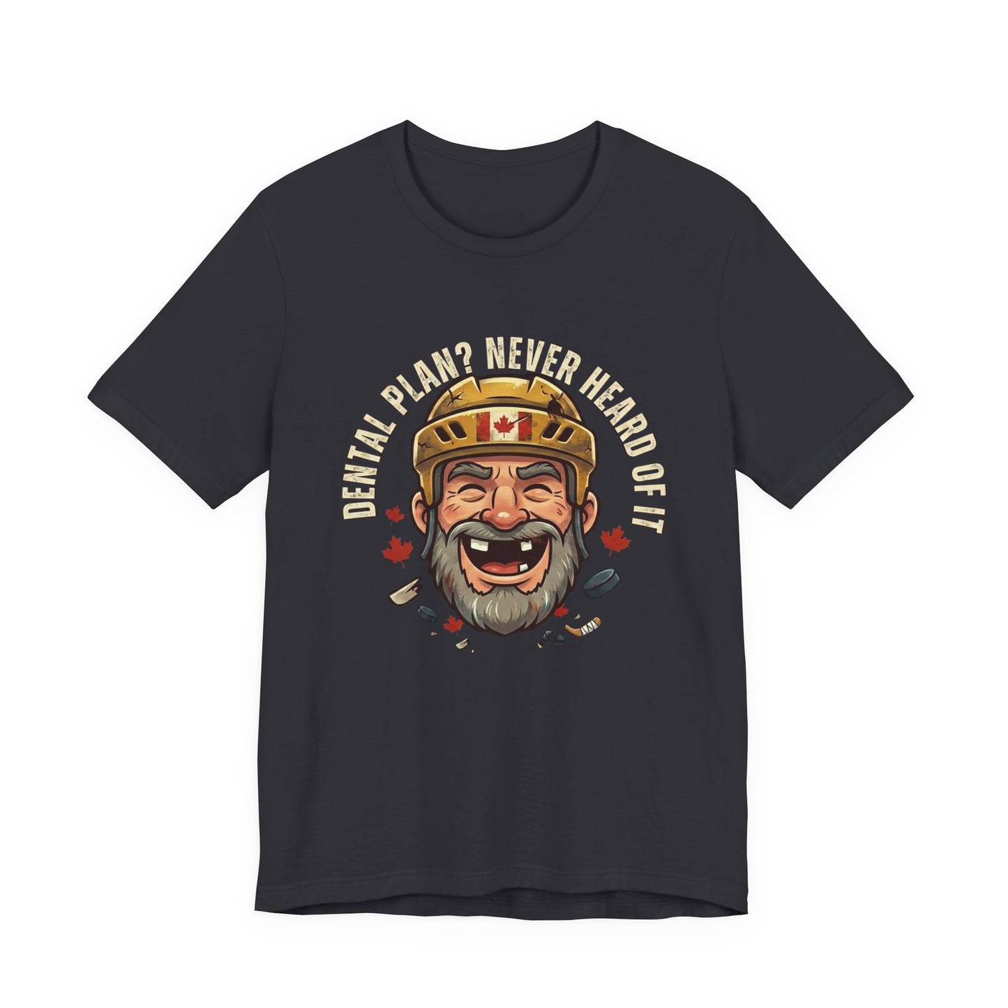 "Dental Plan?" Unisex Jersey Short Sleeve Tee