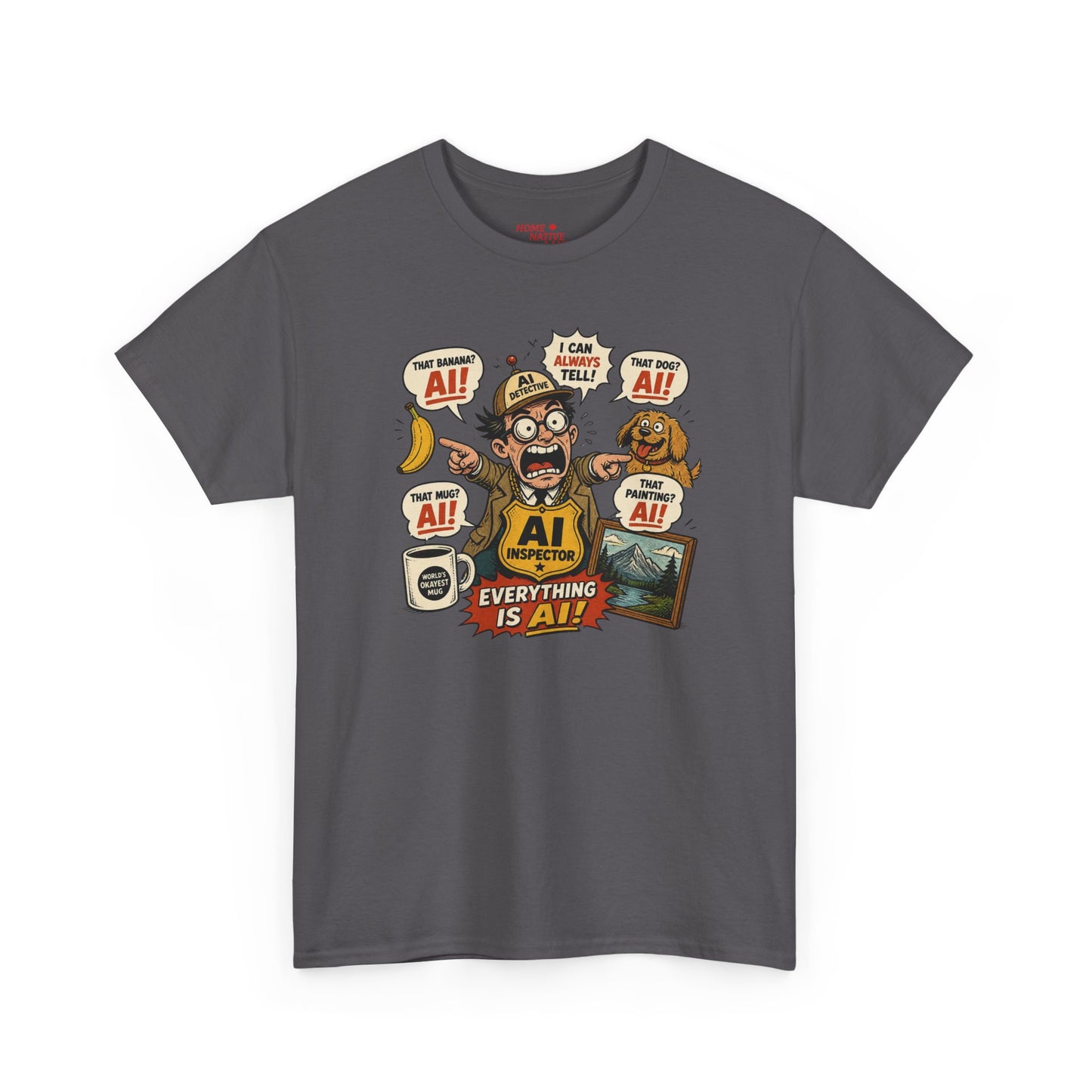 AI Everything Is AI T-Shirt – Funny Tech Geek Tee