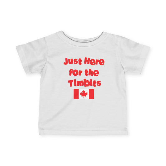 Just Here for the Timbits Infant Tee